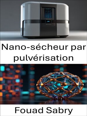 cover image of Nano-sécheur par pulvérisation